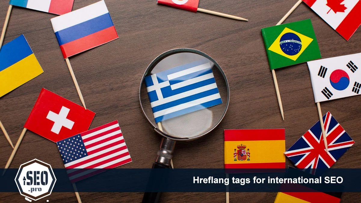 Hreflang tags and their importance for international SEO